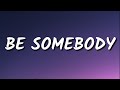 NEFFEX -  Be Somebody (Lyrics) Ft. ROZES