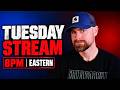 Tuesday Stream