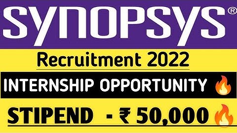 SYNOPSYS recruitment 2022| Stipend- 50k 🔥 Freshers are eligible | Latest Job updates