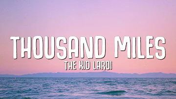 The Kid LAROI - Thousand Miles (Lyrics)