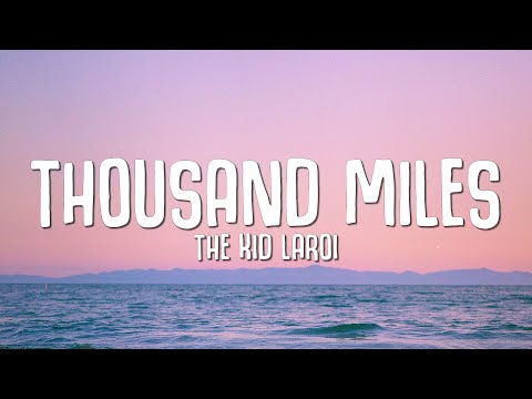 The Kid Laroi - Thousand Miles