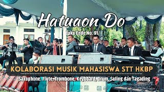 Hatuaon Do BE. 91 - Kolaborasi Alat Musik dari Tim Musik STT HKBP Pematang Siantar