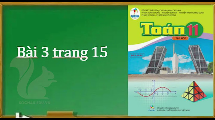 Bài 3 trang 15 sgk toán hình 11 năm 2024