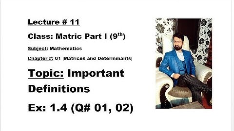 Class Matric Part I (9th)Ch# 1 Imp Def. Ex: 1.4| Q#(01,02)-MATHEMATICS BY ALY AHMED-Matric Math