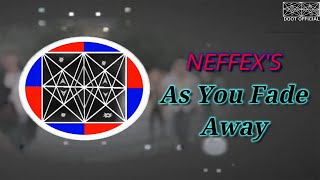 As You Fade Away   Neffex doot 