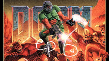 DOOM 1 Ep 6 (The Shores of Hell)