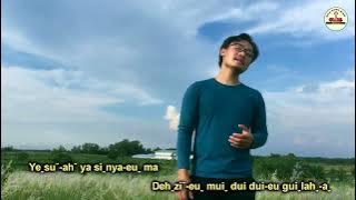 Dawqcar : Daefzir-euq muiq duidui-eu guiqlanq | Larcawf - Hlakyaw | Akha Christian Song