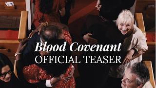 Blood Covenant - Official Teaser 1 (4K)