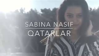 Sabina Nasif - Qatarlar