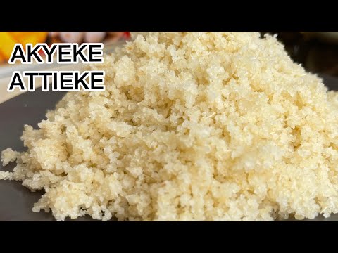 How To Make Authentic AKYEKE / ATTIEKE From scratch (Cassava Couscous)