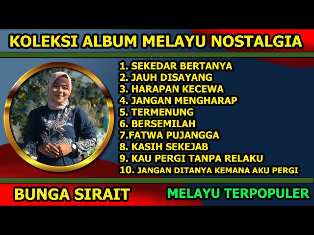 Koleksi Album Melayu Nostalgia Cover Bunga Sirait class=