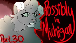 Possibly in Michigan // MAP Part 30