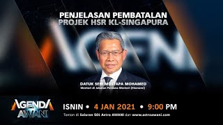 Agenda AWANI: Penjelasan pembatalan projek HSR KL-Singapura