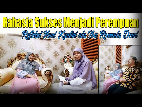 Rahasia Sukses Menjadi Perempuan | Refleksi Hari Kartini ala Ibu Dewan