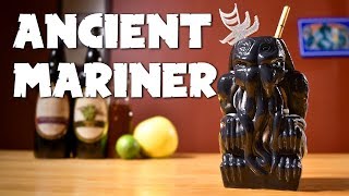 Ancient Mariner - Cthulhu Meets Tiki: Beachbum Berry’s Remake of Trader Vic's Navy Grog