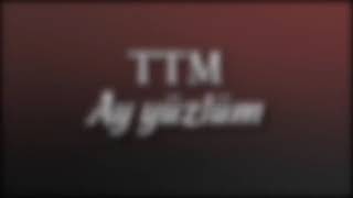 TTM - Ay Yuzlum Resimi