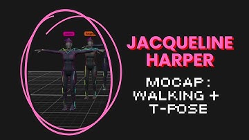 Jacqueline Harper - MoCap Walking + T-Pose
