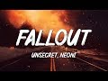 UNSECRET X NEONI - FALLOUT (Lyrics)