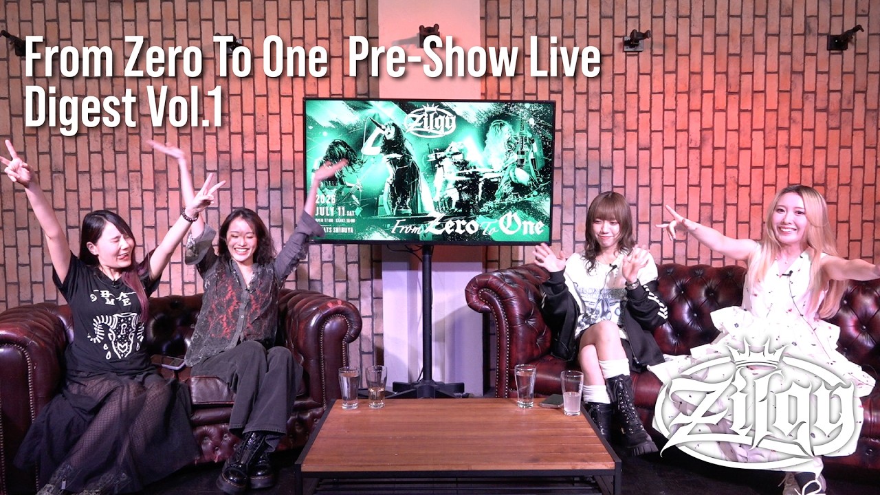 Zilqy】「From Zero To One」開催直前生配信/ 