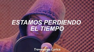 Erick - Estamos Perdiendo el Tiempo (La Reina del Flow) || Letra || chords