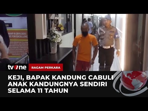 Bejat, Bapak di Sleman 11 Tahun Cabuli Anak Kandung | Ragam Perkara tvOne