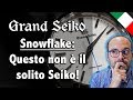 Grand Seiko SBGA211 Snowflake, questo non è assolutamente il solito Seiko!