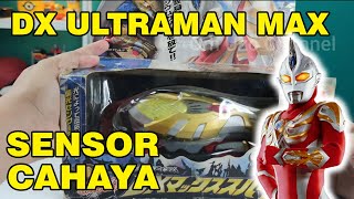 Review Dx Ultraman Max Spark - Menggunakan Sensor Cahaya