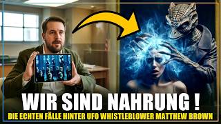 "Sie ernähren sich von uns!" – Verstörendes Experiment bestätigt UFO Whistleblower Matthew Brown