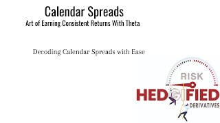 Calendar Spreads by Rohit Garg CACFA Options Trading Consistent Returns High Probability