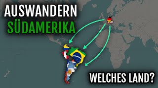 Auswandern Südamerika | Welches Land? 🇧🇷 🇺🇾 🇵🇾 🇦🇷  🇨🇱 🇵🇪 🇨🇴