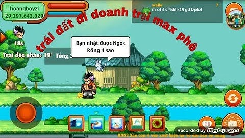 (Ngọc Rồng online) Vác trái đất cùi vào quẩy nát doanh trại