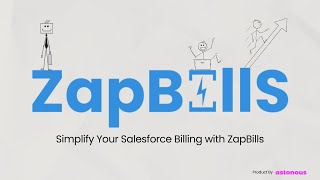 ZapBills | End-to-End Salesforce Billing & Invoicing Made Simple
