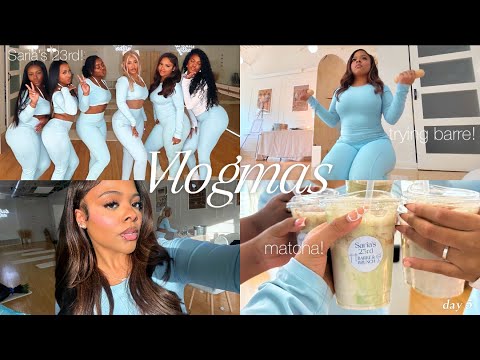 Vlogmas Day 5 : I’M A MATCHA GIRL NOW!??🍵, Saria’s 23rd🎈+ barre class + learning a dance + girl time