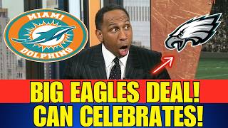 🎊😱 GIANT SIGNING! EAGLES STEAL KEY PLAYER FROM MIAMI DOLPHINS! FANTASTIC! EAGLES NEWS Eagles News