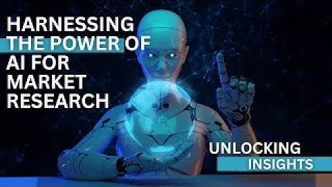 Harnessing The Power Of AI For Market Research