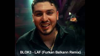 BLOK3 - LAF (Furkan Balkan Remix) Resimi