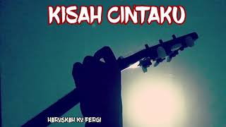 KISAH CINTAKU - NOAH (COVER LIRIK) STORY WA ORIGINAL