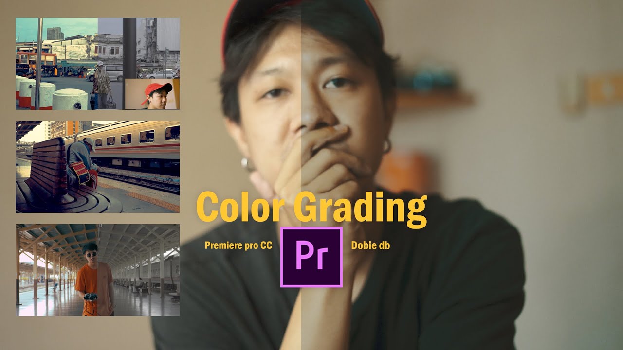 วิธีทำ Color grading ทำสีวีดีโอ แบบง่ายๆ ด้วย Premiere pro CC