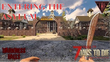 We found a Zombie Asylmum! Darkness Falls E10 7 Days to Die modded 7D2D S04E10 Day 10