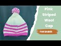 2 साल के बच्चे के लिए ऊन की गर्म और प्यारी टोपी | Easy Woolen Cap for Baby | Handmade Knitting