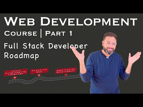 Web Development Course | Part 1 | Full Stack Developer Roadmap