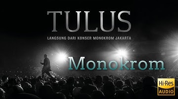 Monokrom - Langsung Dari Konser Monokrom Jakarta