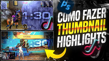 COMO FAZER THUMBNAIL HIGHLIGHTS PELO CELULAR  PS TOUCH THUMBNAIL FREE FIRE ? ( TEU DESIGNER )