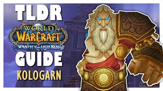 TLDR KOLOGARN Guide - Wrath Classic ULDUAR Guide