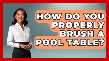 How Do You Properly Brush A Pool Table? - Billiards Hustlers