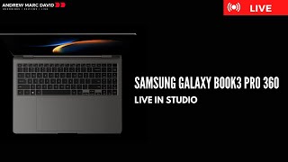 Samsung Galaxy Book3 Pro 360 - Live in the Studio