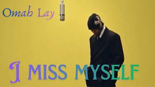Omah Lay - I Miss Myself