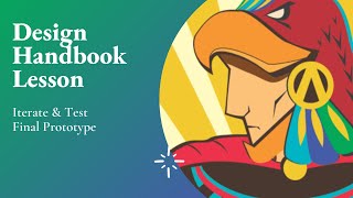 Design Handbook Lesson: Iterate
