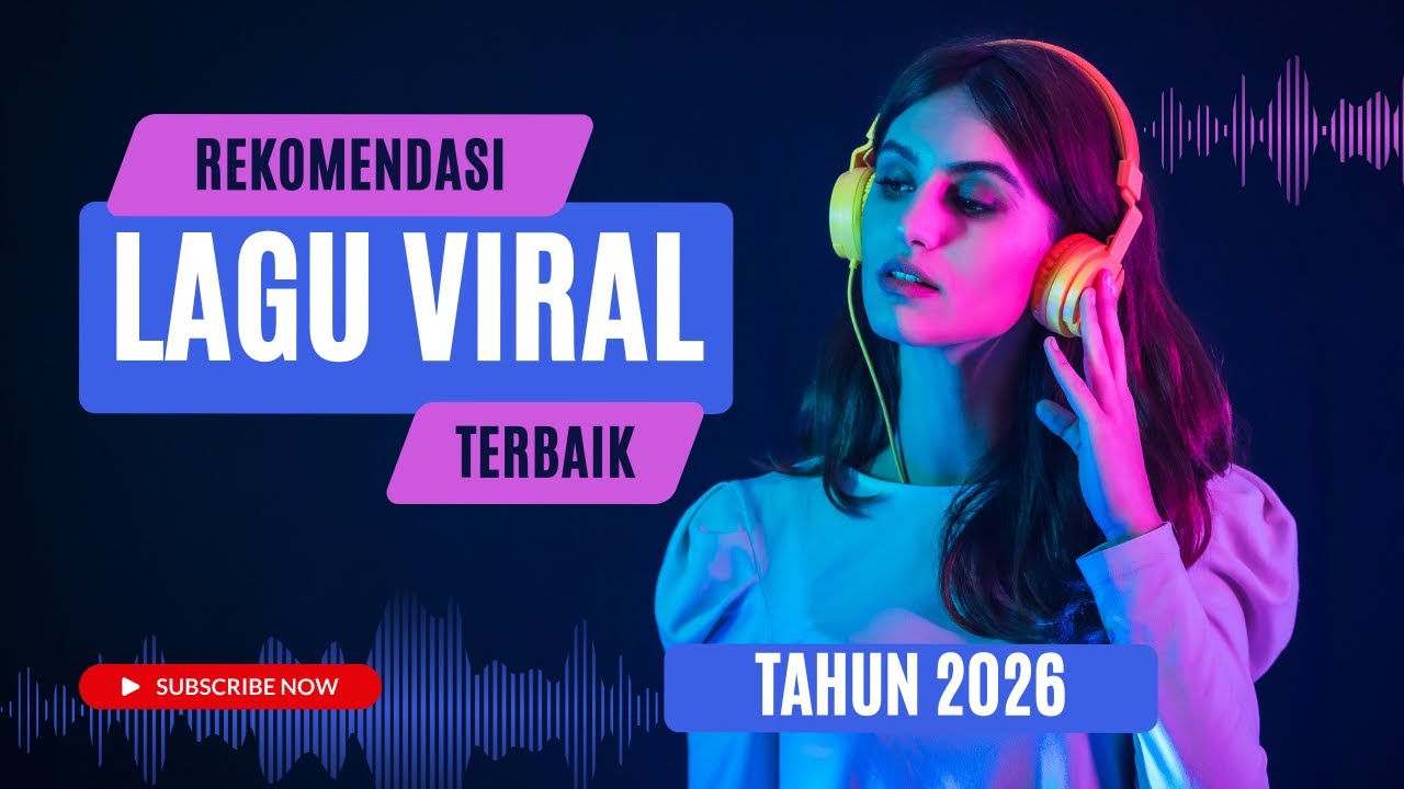 Lagu Hits Viral TikTok dan Spotify 2025 - 2026 Top Pop Indonesia