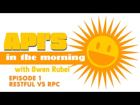 API&rsquo;s In The Morning (EP. 1) : Restful VS RPC